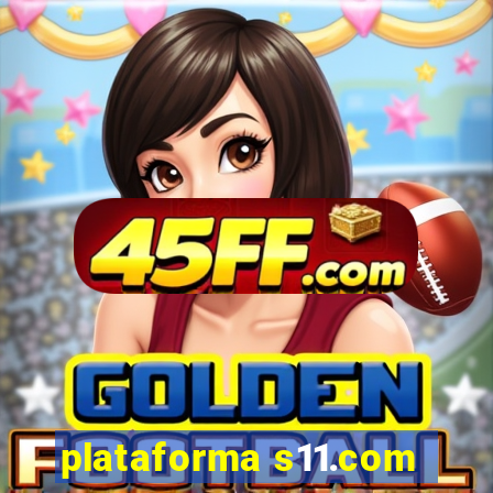 plataforma s11.com